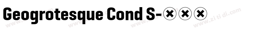 Geogrotesque Cond S字体转换 Geogrotesque Cond S字体转换